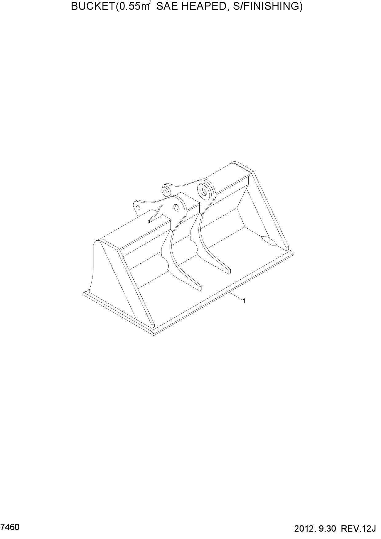 BUCKET(0.55M3 SAE HEAPED, S/FINISHING)